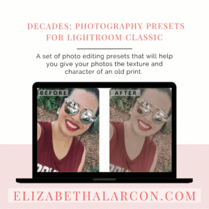 ELIZABETH ALARCÓN DECADES LIGHTROOM PRESETS