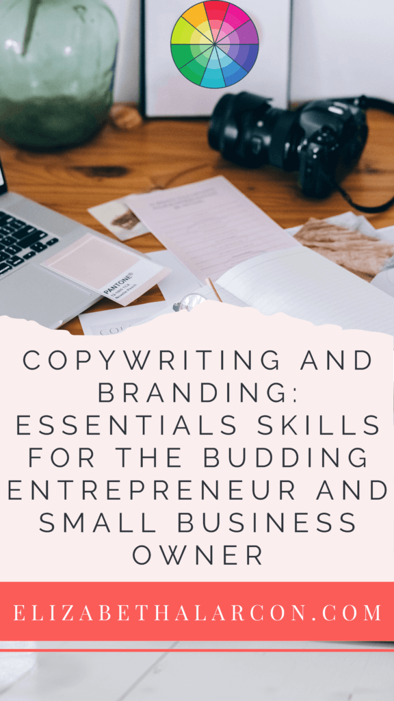 ELIZABETH ALARCON -PINTEREST - Copywriting and Branding: Essentials Skills for the Budding Entrepreneur and Small Business Owner