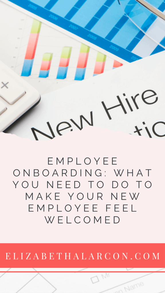 ELIZABETH ALARCON - PINTEREST - Employee Onboarding What You Need To Do To Make Your New Employee Feel Welcomed